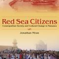 Red Sea Citizens: Cosmopolitan Society and Cultural Change in Massawa (2009)