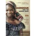Monique and the Mango Rains: Two Years with a Midwife in Mali
